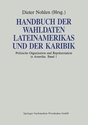 Seller image for Handbuch der Wahldaten Lateinamerikas und der Karibik for sale by BuchWeltWeit Ludwig Meier e.K.