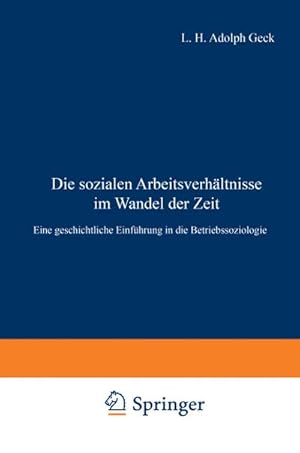 Imagen del vendedor de Die sozialen Arbeitsverhltnisse im Wandel der Zeit a la venta por BuchWeltWeit Ludwig Meier e.K.