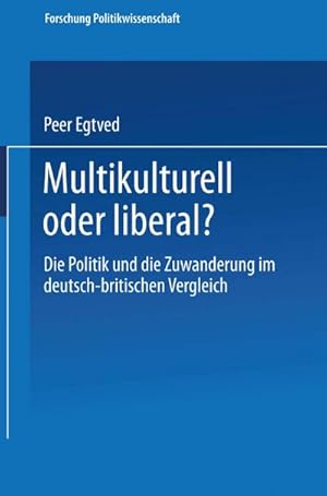 Immagine del venditore per Multikulturell oder liberal? venduto da BuchWeltWeit Ludwig Meier e.K.