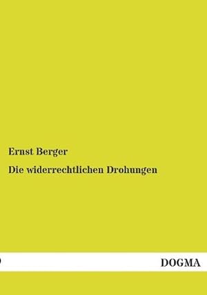 Seller image for Die widerrechtlichen Drohungen for sale by BuchWeltWeit Ludwig Meier e.K.