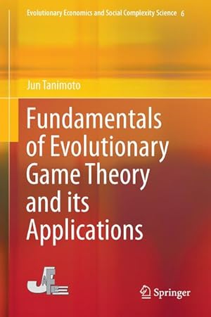 Imagen del vendedor de Fundamentals of Evolutionary Game Theory and its Applications a la venta por BuchWeltWeit Ludwig Meier e.K.