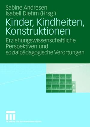Image du vendeur pour Kinder, Kindheiten, Konstruktionen mis en vente par BuchWeltWeit Ludwig Meier e.K.