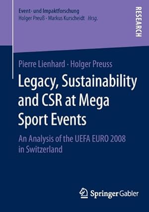 Seller image for Legacy, Sustainability and CSR at Mega Sport Events for sale by BuchWeltWeit Ludwig Meier e.K.