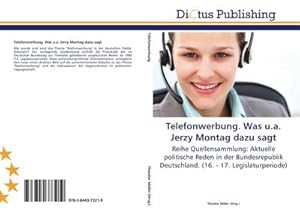 Seller image for Telefonwerbung. Was u.a. Jerzy Montag dazu sagt for sale by BuchWeltWeit Ludwig Meier e.K.