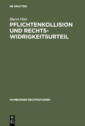 Image du vendeur pour Pflichtenkollision und Rechtswidrigkeitsurteil mis en vente par BuchWeltWeit Ludwig Meier e.K.