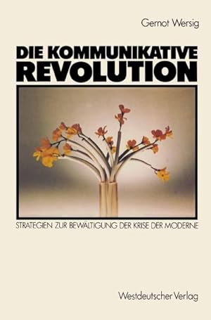 Seller image for Die kommunikative Revolution for sale by BuchWeltWeit Ludwig Meier e.K.