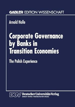 Immagine del venditore per Corporate Governance by Banks in Transition Economies venduto da BuchWeltWeit Ludwig Meier e.K.