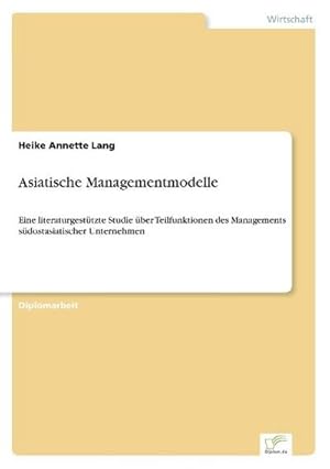 Seller image for Asiatische Managementmodelle for sale by BuchWeltWeit Ludwig Meier e.K.