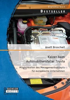 Image du vendeur pour Kaizen beim Automobilhersteller Toyota: Mglichkeiten des Managementkonzepts fr europische Unternehmen mis en vente par BuchWeltWeit Ludwig Meier e.K.