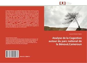 Seller image for Analyse de la Cogestion autour du parc national de la Bnou,Cameroun for sale by BuchWeltWeit Ludwig Meier e.K.