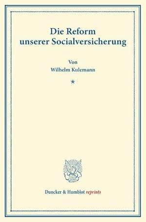 Seller image for Die Reform unserer Socialversicherung. for sale by BuchWeltWeit Ludwig Meier e.K.