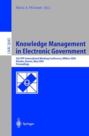 Bild des Verkufers fr Knowledge Management in Electronic Government zum Verkauf von BuchWeltWeit Ludwig Meier e.K.