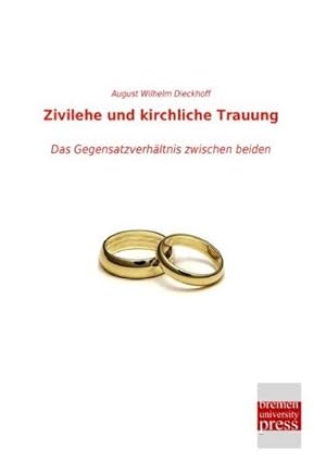 Image du vendeur pour Zivilehe und kirchliche Trauung mis en vente par BuchWeltWeit Ludwig Meier e.K.