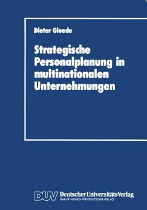 Bild des Verkufers fr Strategische Personalplanung in multinationalen Unternehmungen zum Verkauf von BuchWeltWeit Ludwig Meier e.K.