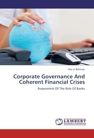 Seller image for Corporate Governance And Coherent Financial Crises for sale by BuchWeltWeit Ludwig Meier e.K.