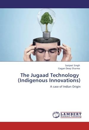 Seller image for The Jugaad Technology (Indigenous Innovations) for sale by BuchWeltWeit Ludwig Meier e.K.