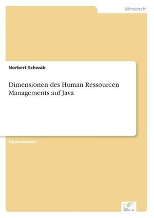 Seller image for Dimensionen des Human Ressourcen Managements auf Java for sale by BuchWeltWeit Ludwig Meier e.K.