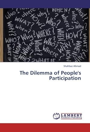 Imagen del vendedor de The Dilemma of People's Participation a la venta por BuchWeltWeit Ludwig Meier e.K.