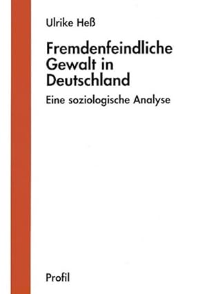 Seller image for Fremdenfeindliche Gewalt in Deutschland for sale by BuchWeltWeit Ludwig Meier e.K.