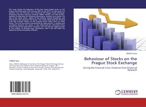 Imagen del vendedor de Behaviour of Stocks on the Prague Stock Exchange a la venta por BuchWeltWeit Ludwig Meier e.K.