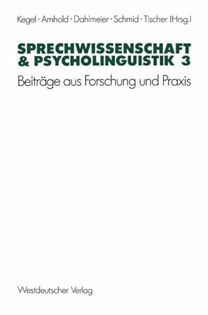 Immagine del venditore per Sprechwissenschaft & Psycholinguistik 3 venduto da BuchWeltWeit Ludwig Meier e.K.