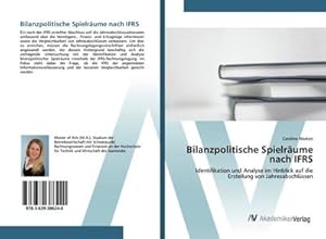 Image du vendeur pour Bilanzpolitische Spielrume nach IFRS mis en vente par BuchWeltWeit Ludwig Meier e.K.