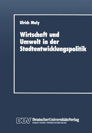 Imagen del vendedor de Wirtschaft und Umwelt in der Stadtentwicklungspolitik a la venta por BuchWeltWeit Ludwig Meier e.K.