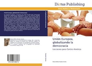 Seller image for Unin Europea, globalizando la democracia for sale by BuchWeltWeit Ludwig Meier e.K.