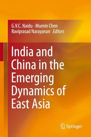 Immagine del venditore per India and China in the Emerging Dynamics of East Asia venduto da BuchWeltWeit Ludwig Meier e.K.