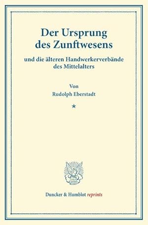 Imagen del vendedor de Der Ursprung des Zunftwesens a la venta por BuchWeltWeit Ludwig Meier e.K.