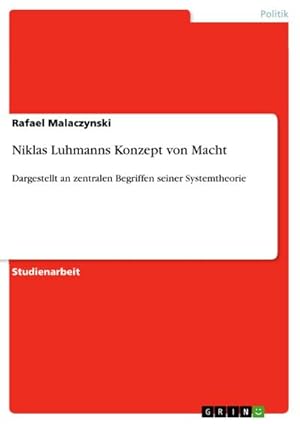 Imagen del vendedor de Niklas Luhmanns Konzept von Macht a la venta por BuchWeltWeit Ludwig Meier e.K.