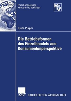 Immagine del venditore per Die Betriebsformen des Einzelhandels aus Konsumentenperspektive venduto da BuchWeltWeit Ludwig Meier e.K.