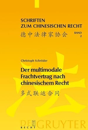 Bild des Verkufers fr Der multimodale Frachtvertrag nach chinesischem Recht zum Verkauf von BuchWeltWeit Ludwig Meier e.K.