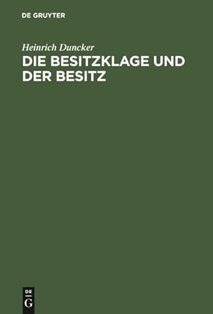 Image du vendeur pour Die Besitzklage und der Besitz mis en vente par BuchWeltWeit Ludwig Meier e.K.
