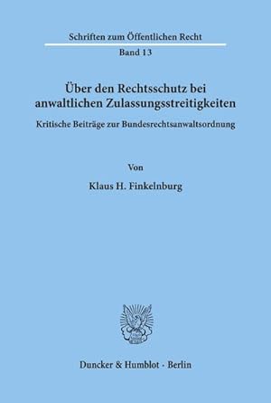 Immagine del venditore per ber den Rechtsschutz bei anwaltlichen Zulassungsstreitigkeiten. venduto da BuchWeltWeit Ludwig Meier e.K.