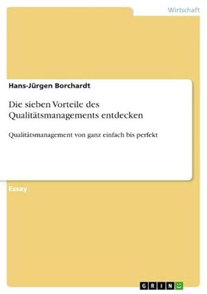 Seller image for Die sieben Vorteile des Qualittsmanagements entdecken for sale by BuchWeltWeit Ludwig Meier e.K.