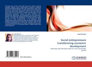 Imagen del vendedor de Social entrepreneurs transforming economic development a la venta por BuchWeltWeit Ludwig Meier e.K.