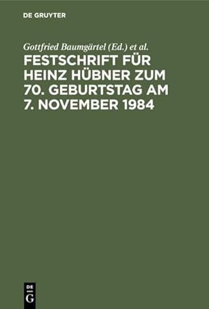 Seller image for Festschrift fr Heinz Hbner zum 70. Geburtstag am 7. November 1984 for sale by BuchWeltWeit Ludwig Meier e.K.