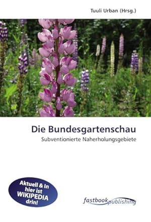 Seller image for Die Bundesgartenschau for sale by BuchWeltWeit Ludwig Meier e.K.