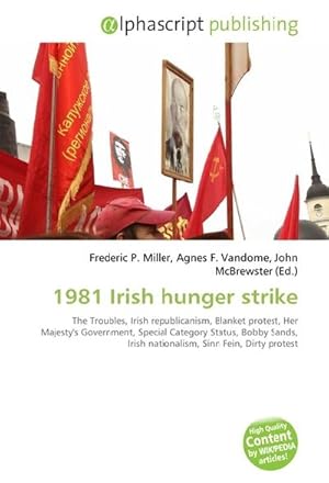 Bild des Verkufers fr 1981 Irish hunger strike zum Verkauf von BuchWeltWeit Ludwig Meier e.K.