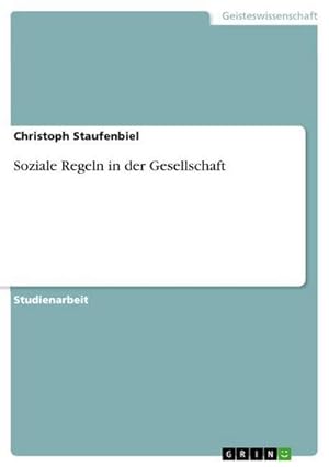 Immagine del venditore per Soziale Regeln in der Gesellschaft venduto da BuchWeltWeit Ludwig Meier e.K.