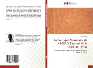 Seller image for La Politique Montaire de la BCEAO: l'apport de la Rgle de Taylor for sale by BuchWeltWeit Ludwig Meier e.K.