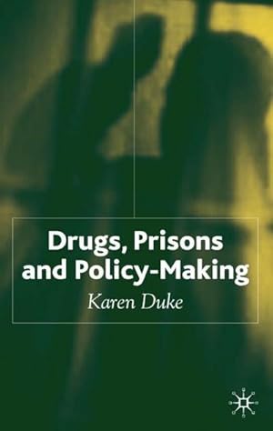 Imagen del vendedor de Drugs, Prisons and Policy-Making a la venta por BuchWeltWeit Ludwig Meier e.K.