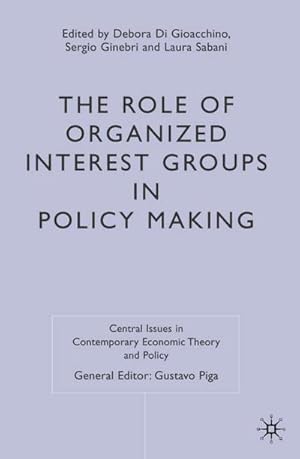 Bild des Verkufers fr The Role of Organized Interest Groups in Policy Making zum Verkauf von BuchWeltWeit Ludwig Meier e.K.