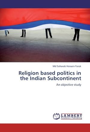 Imagen del vendedor de Religion based politics in the Indian Subcontinent a la venta por BuchWeltWeit Ludwig Meier e.K.