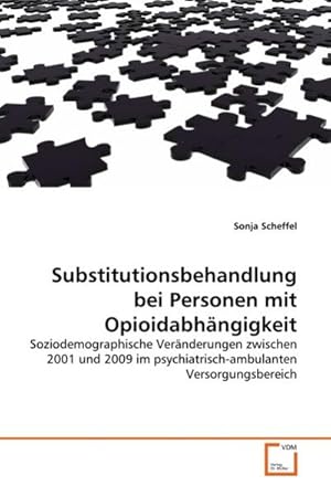 Imagen del vendedor de Substitutionsbehandlung bei Personen mit Opioidabhngigkeit a la venta por BuchWeltWeit Ludwig Meier e.K.
