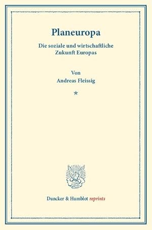 Imagen del vendedor de Planeuropa. Die soziale und wirtschaftliche Zukunft Europas. a la venta por BuchWeltWeit Ludwig Meier e.K.