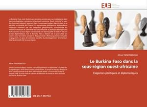 Seller image for Le Burkina Faso dans la sous-rgion ouest-africaine for sale by BuchWeltWeit Ludwig Meier e.K.