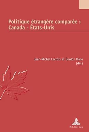 Seller image for Politique trangre compare : Canada - tats-Unis for sale by BuchWeltWeit Ludwig Meier e.K.