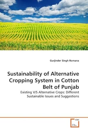 Imagen del vendedor de Sustainability of Alternative Cropping System in Cotton Belt of Punjab a la venta por BuchWeltWeit Ludwig Meier e.K.